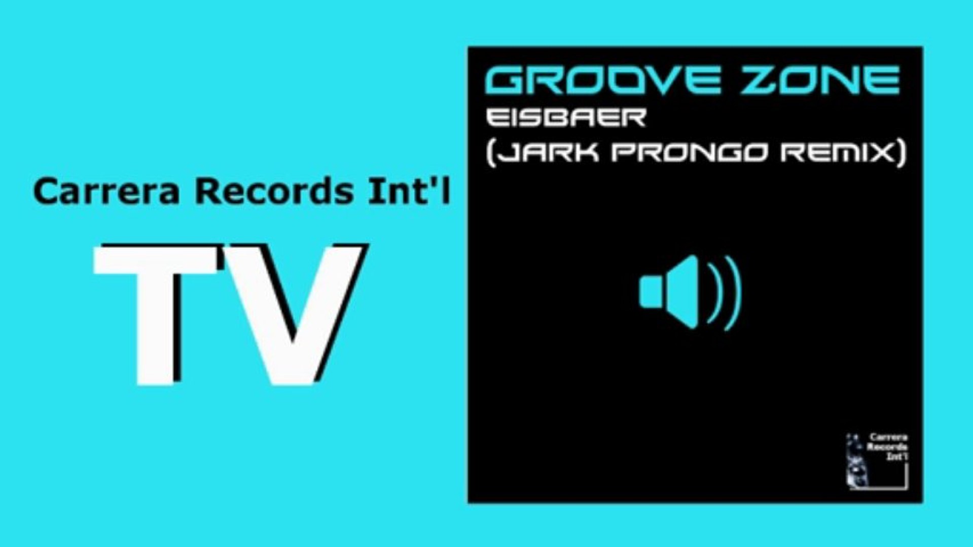 ⁣Groove Zone - Eisbaer (Jark Prongo Remix) (HD) Officiel Carrera Records