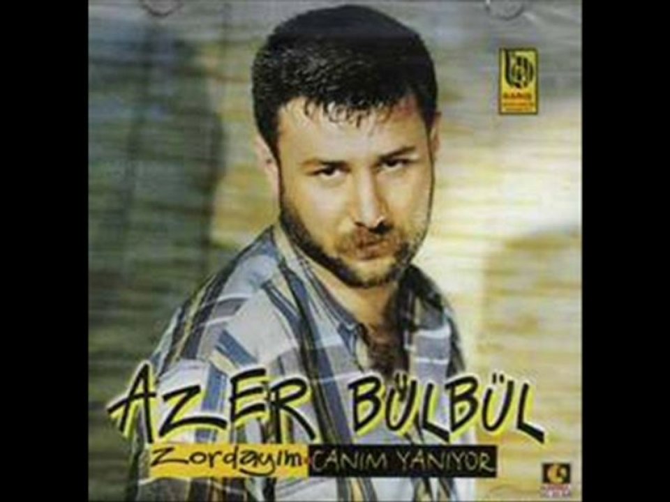 azer bülbül - dokunmayin cok fenayim