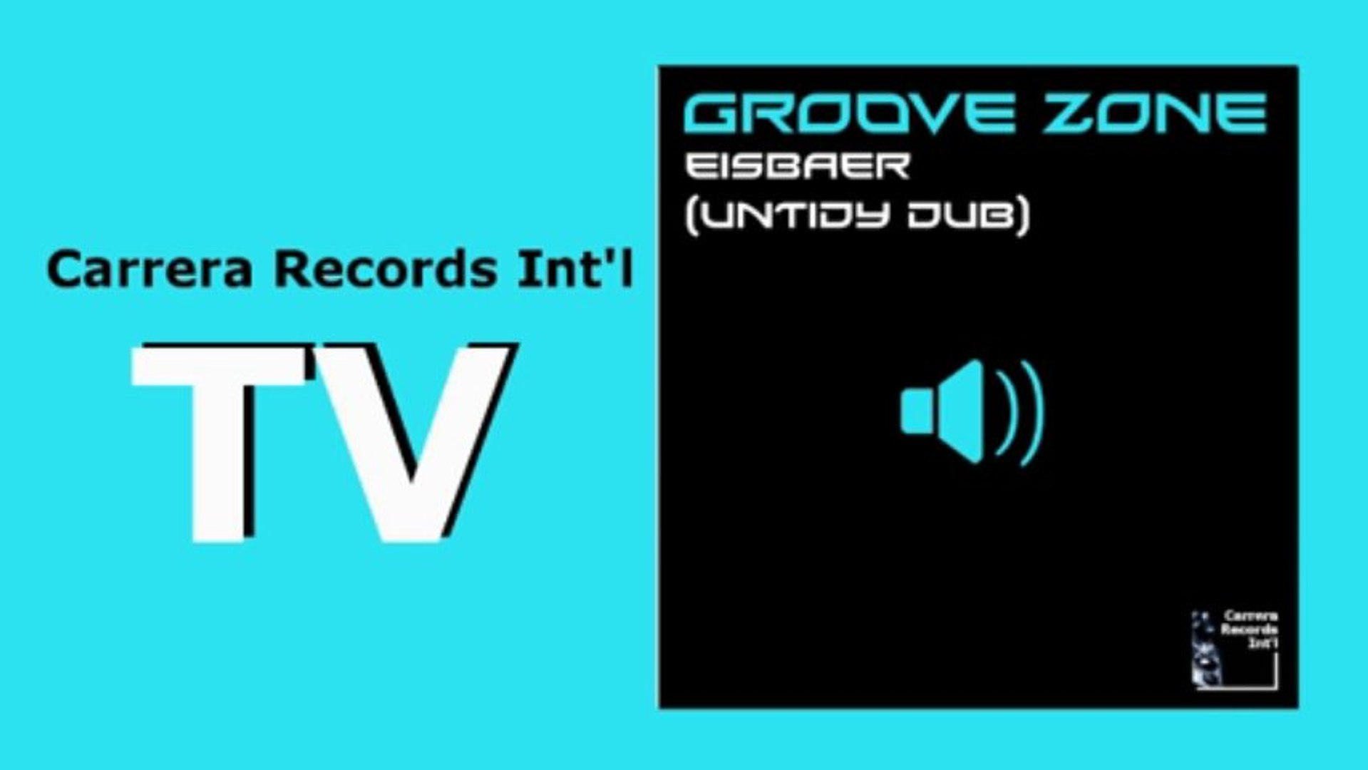 ⁣Groove Zone - Eisbaer (Untidy Dub) (HD) Officiel Carrera Records