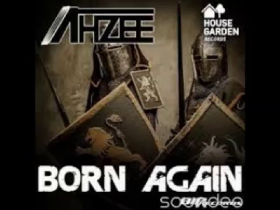 AHZEE - BORN AGAIN AND ALEX SAYZ - FACES ( ZAKEN D MASHUP ) 2013 HD 2014