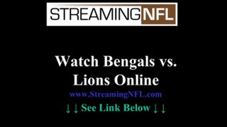 Watch Bengals Lions Game Online | Cincinnati Bengals vs DETROIT Lions Live Stream NFL Week 7