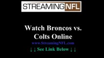 Watch Broncos Colts Game Online | Denver Broncos vs INDIANAPOLIS Colts Live Stream NFL Week 7