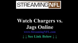 Watch Chargers Jaguars Game Online | San Diego Chargers vs JACKSONVILLE Jaguars Live Stream NFL Week 7