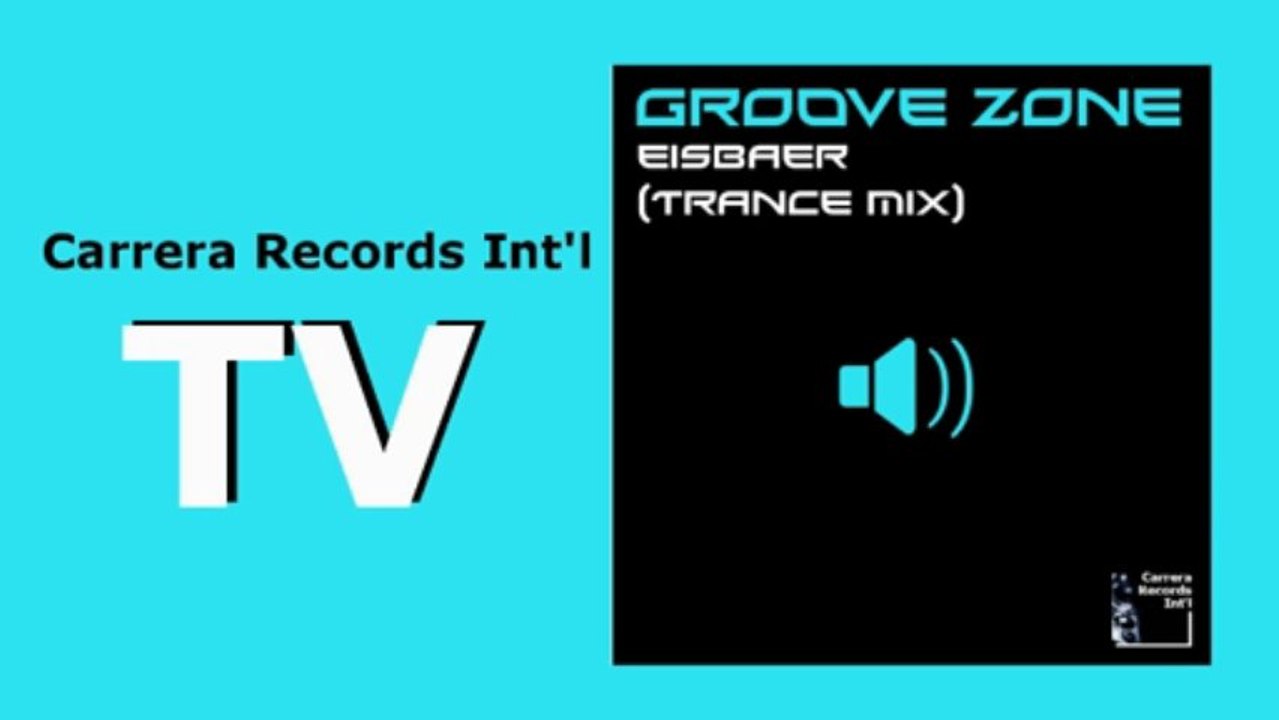 Groove Zone - Eisbaer (Trance Mix) (HD) Officiel Carrera Records