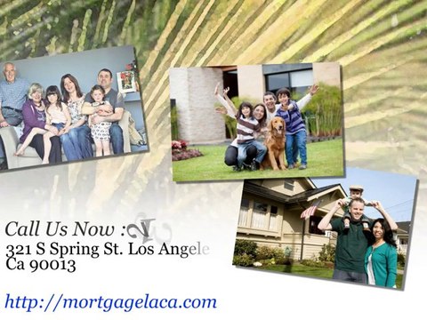 Los Angeles Mortgage | LA CA Mortgage Home | Home Mortgage in Los Angeles
