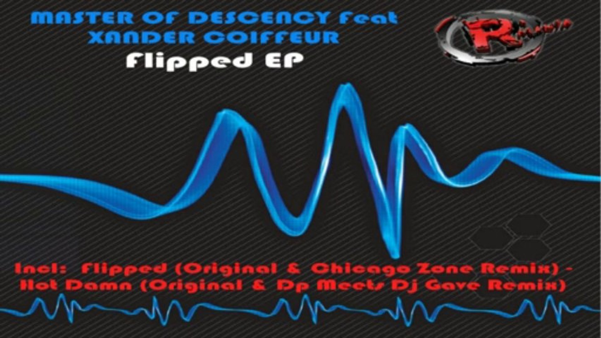 ⁣Masters Of Descency feat Xander Coiffeur - Flipped (Chicago Zone Remix) (HD) Official Records Mania