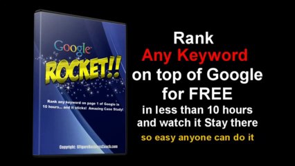 Google Rocket Intro - Rank On 1st Page of Google Fast. Like in 10 minutes