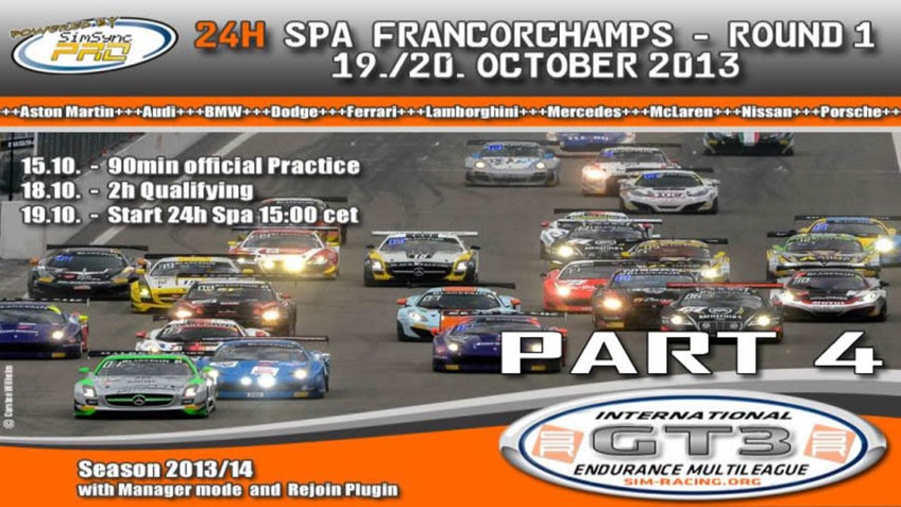 Part 4 - 24h spa-francorchamps - int. gt3 endurance multileague - sim-racing.org