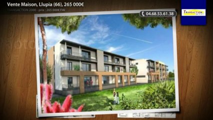Vente Maison, Llupia (66), 265 000€