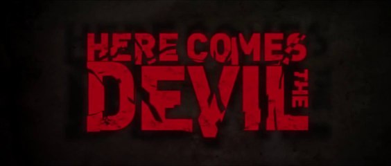 Here Comes The Devil trailer