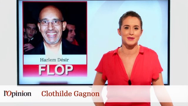 Top : Thierry Thuillier Flop : Harlem Désir