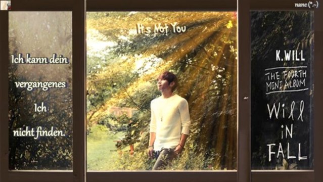 K.Will - It’s Not You k-pop [german sub]