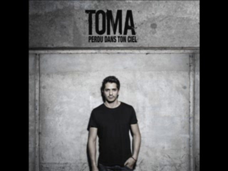 Toma - Perdu dans ton Ciel