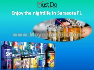 Enjoy the nightlife downtown in Sarasota FL - mustdo.com