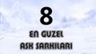En Guzel Ask Sarkilari Turkce Slow 8_8