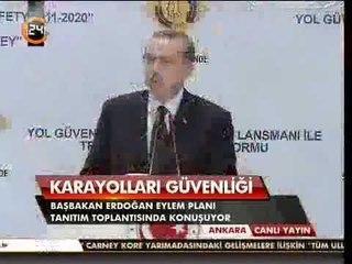 Başbakan Erdoğan'ın Türkiye Karayolları Güvenliği Stratejisi ve Eylem Planı konuşması