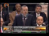 Başbakan Erdoğan'ın Atletizm Şampiyonası Açılış Töreni Konuşması