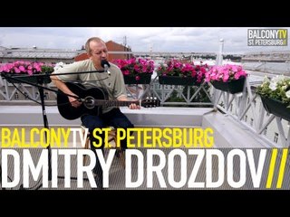 DMITRY DROZDOV - BABOCHKA (BalconyTV)