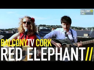 RED ELEPHANT - GOODBYE (BalconyTV)