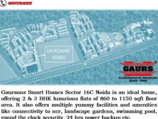 Gaursons Smart Homes Sector 16C Noida Extension Pricing Plan @ 9717841117