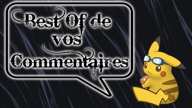 Best-of de vos commentaires