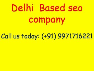 SEO Services in Delhi | Call:(+91)-9971716221
