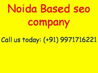 SEO Services in Noida | Call:(+91)-9971716221