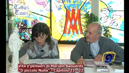 Vita e pensieri di Mariam Baouardy | "Il piccolo Nulla" - Capitolo 21-22