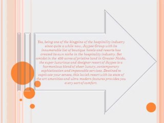 Jaypee in Greater Noida A Leading Name in Hospitality Industry