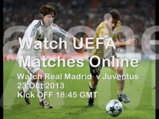 Juventus vs Real Madrid Online Football 23 OCT 2013