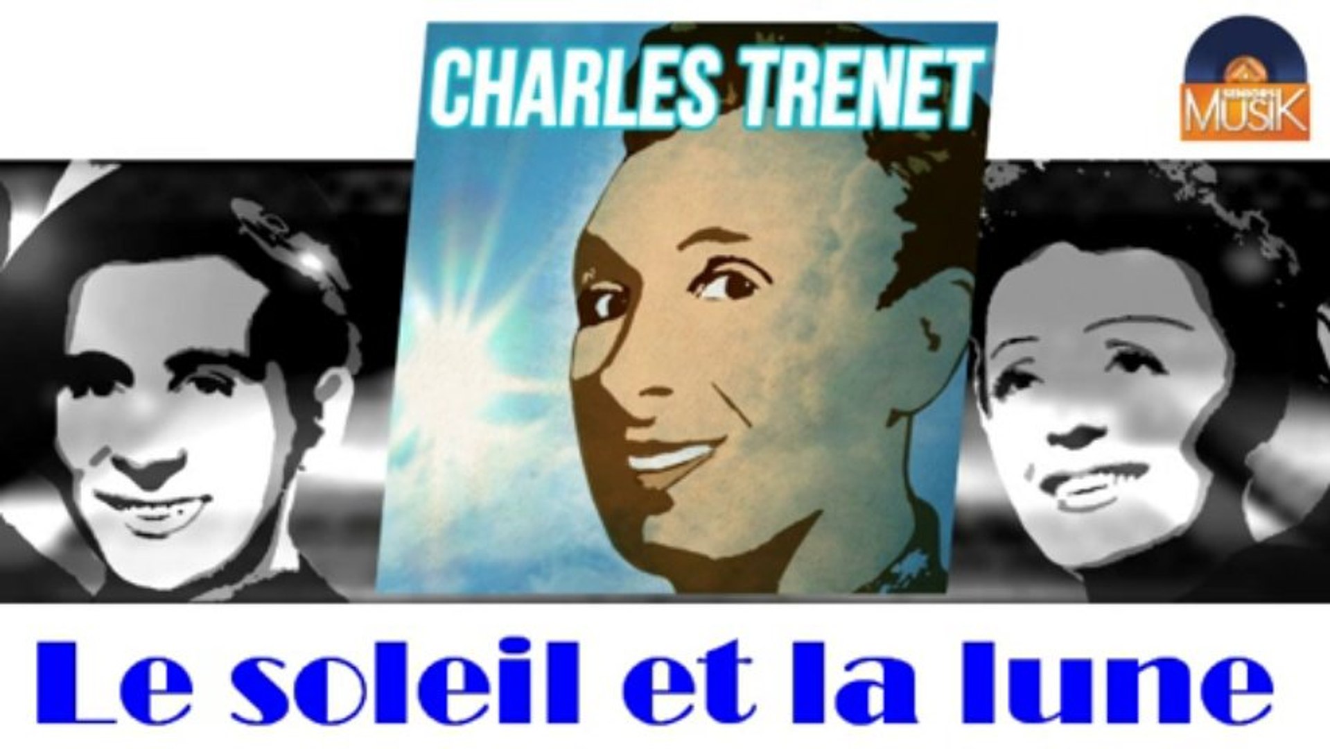 ⁣Charles Trenet - Le soleil et la lune (HD) Officiel Seniors Musik