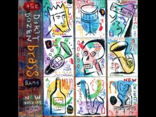 THE DIRTY DOZEN BRASS BAND - SONG FOR BOBE (album version) HQ