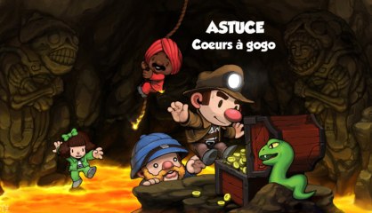 [Divers] Spelunky - Cœurs à gogo (Astuce)