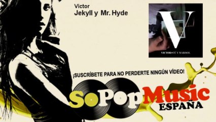 Victor - Jekyll y Mr. Hyde