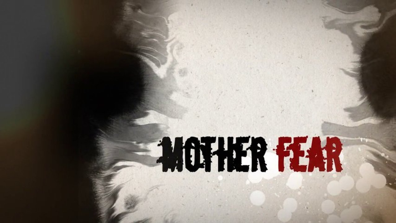 Mother Fear / Trailer