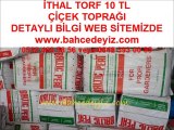 HAYVAN GÜBRESİ,AHIR GÜBRESİ,torf,torf fiyatları,torf fiyatı,torf satış,torf satışı,torf toprak,çiçek toprağı