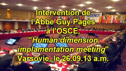 L'Abbé Guy Pagès à l'OSCE le 26.09.13 a.m.