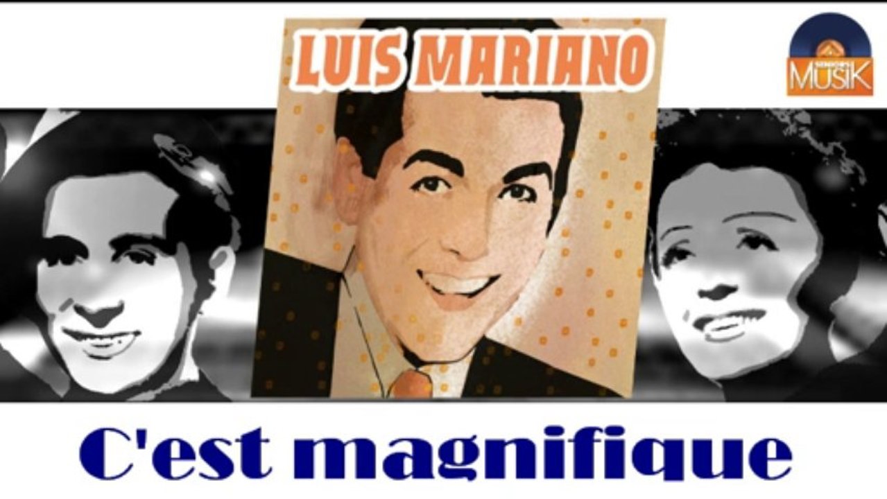 Luis Mariano - C'est magnifique