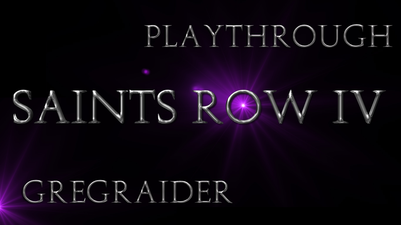 Playthrough Saints Row IV