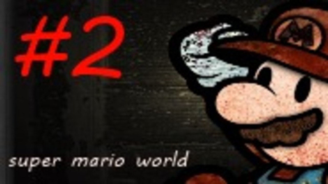 Episode [#2] Super mario world  ~ je suis une merde ! :(