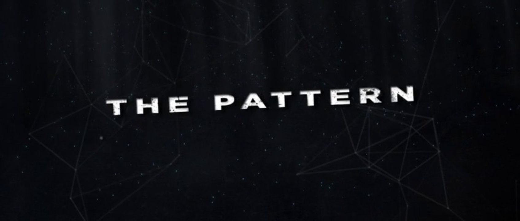 The Pattern - Trailer