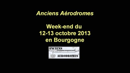 Anciens-aerodromes en Bourgogne le week-end du 12-13 octobre 2013