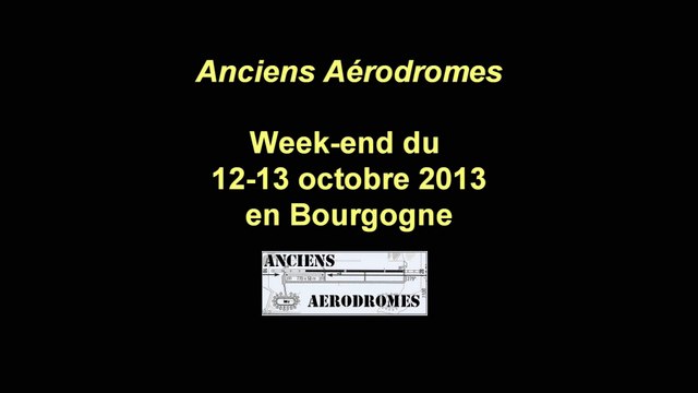 Anciens-aerodromes en Bourgogne le week-end du 12-13 octobre 2013