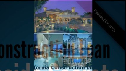 Calfornia Construction Loan Loans