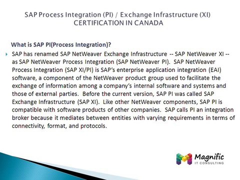 Sap process integration (pi) exchange infrastructure (xi) placements online training in canada@magnifictraining.com