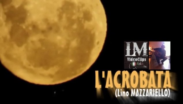 L'ACROBATA (Lino Mazzariello)