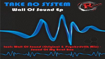 Take No System - Wall Of Sound (HD) Official Records Mania