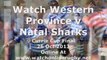 Live Rugby Streaming Western Province vs Natal Sharks Here