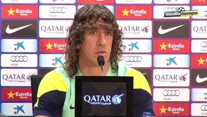 Llegamos con confianza y ganas: Puyol