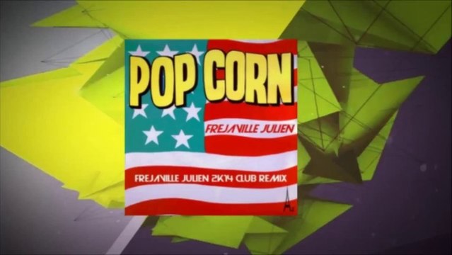 Frejaville Julien - Popcorn (Frejaville Julien 2K14 Club Remix)